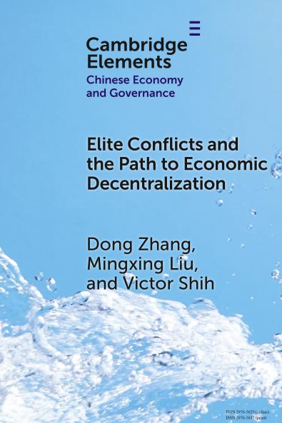 Elite Conflicts and the Path to Economic Decentralization