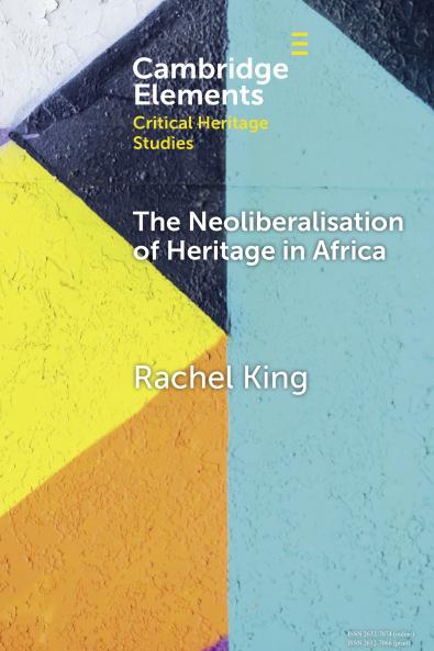 The Neoliberalisation of Heritage in Africa