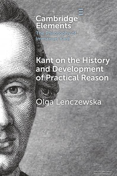 Kant on the History and Development of Practical Reason