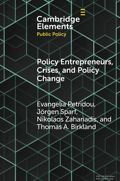 Policy Entrepreneurs Crises and Policy Change