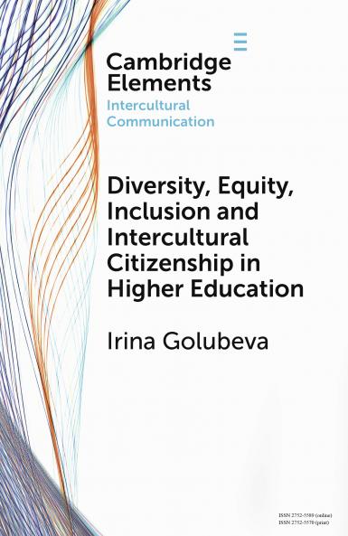 Diversity Equity Inclusion and Intercultural Citizenship in Higher Education