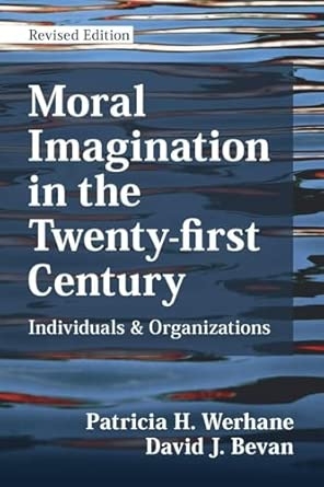 Moral Imagination in the Twenty-first Century