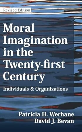 Moral Imagination in the Twenty-first Century