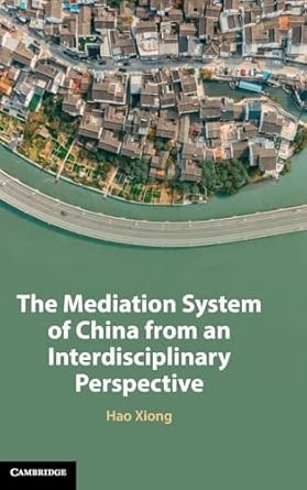 The Mediation System of China from an Interdisciplinary Perspective