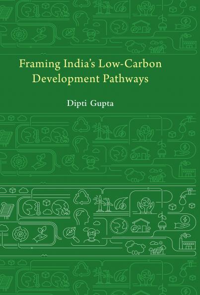 Framing India's Low Carbon Development Pathways