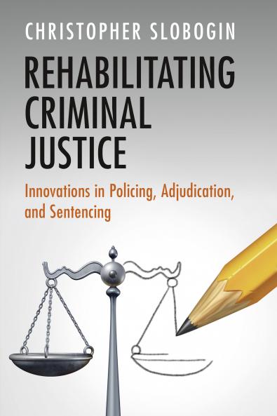 Rehabilitating Criminal Justice