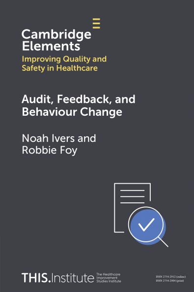Audit Feedback and Behaviour Change