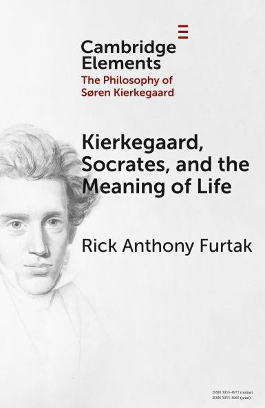 Kierkegaard Socrates and the Meaning of Life