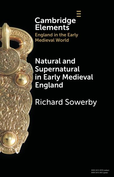 Natural and Supernatural in Early Medieval England