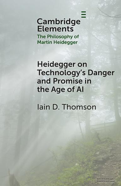 Heidegger on Technology's Danger and Promise in the Age of AI