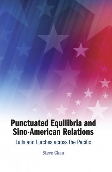 Punctuated Equilibria and Sino-American Relations