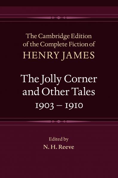 The Jolly Corner and Other Tales 1903â€“1910