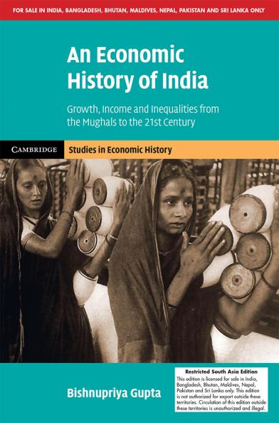 An Economic History of India (South Asia Edition)