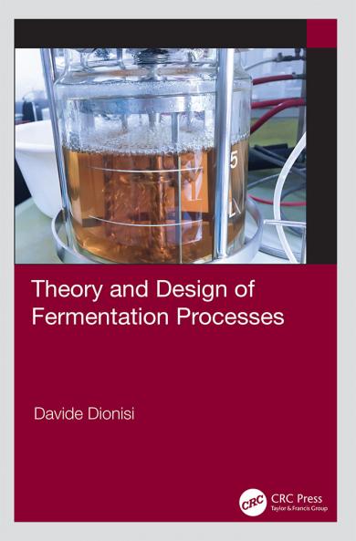 Theory and Design of Fermentation Processes