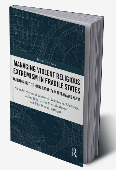 Managing Violent Religious Extremism in Fragile States