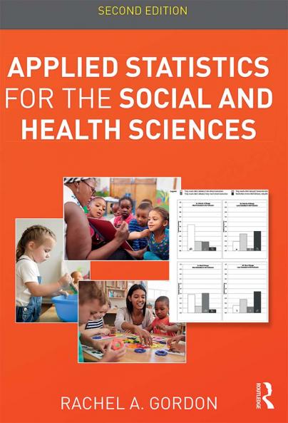 Applied Statistics for the Social and Health Sciences