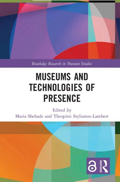 Museums and Technologies of Presence