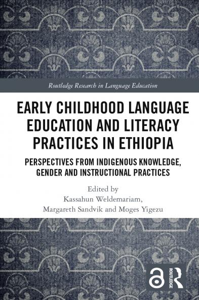 Early Childhood Language Education and Literacy Practices in Ethiopia