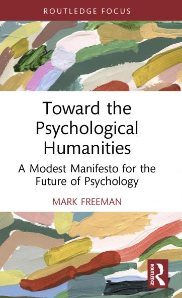 Toward the Psychological Humanities