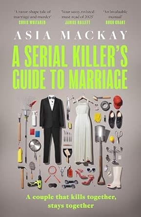 A SERIAL KILLER'S GUIDE TO MARRIAGE