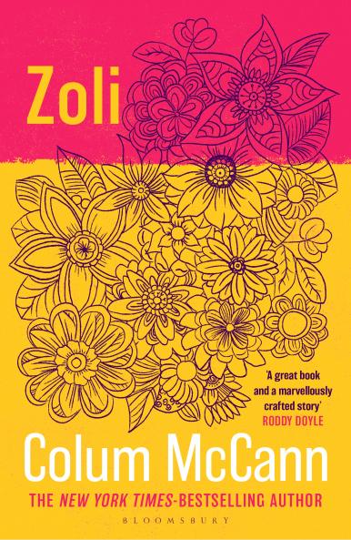 Zoli: From the New York Times-bestselling National Book Award-winning Booker Prize-longlisted author of Apeirogon and Let the Great World Spin