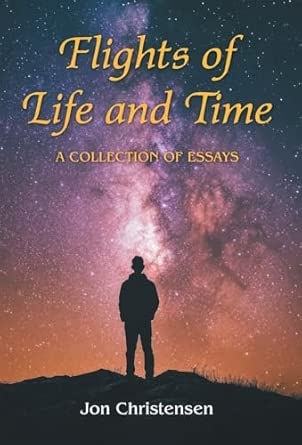 Flights of Life and Time