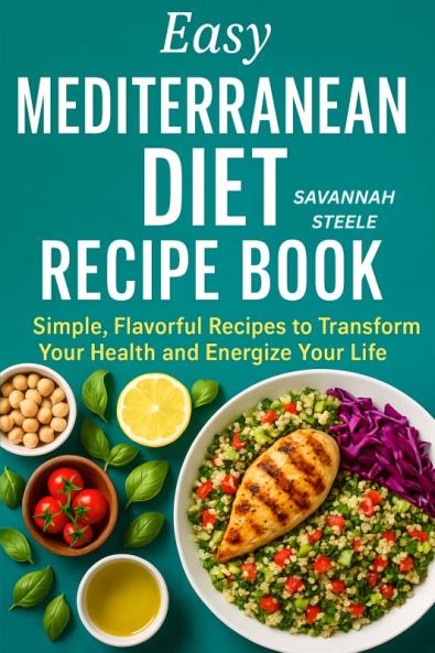 Easy Mediterranean Diet Recipe Book for Beginners