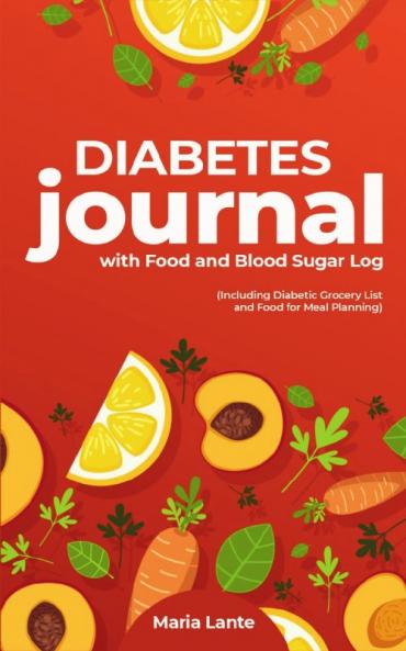Diabetes Journal with Food & Blood Sugar Log
