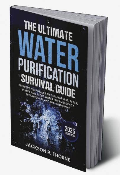 The Ultimate Water Purification Survival Guide