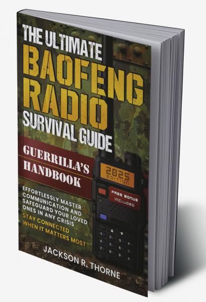 The Ultimate Baofeng Radio Survival Guide