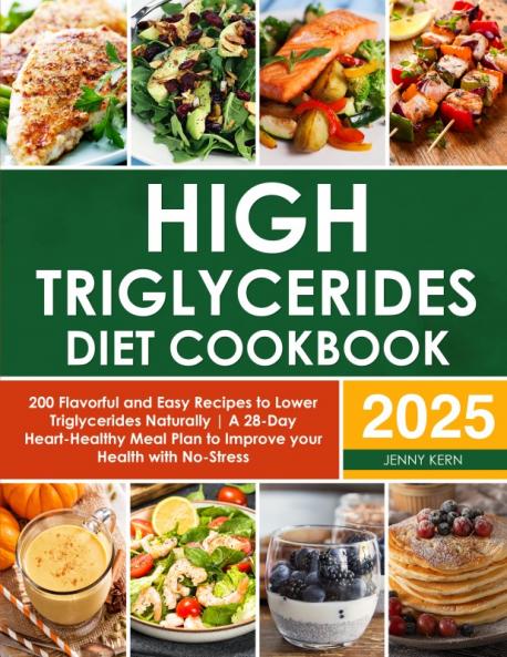 High Triglycerides Diet Cookbook