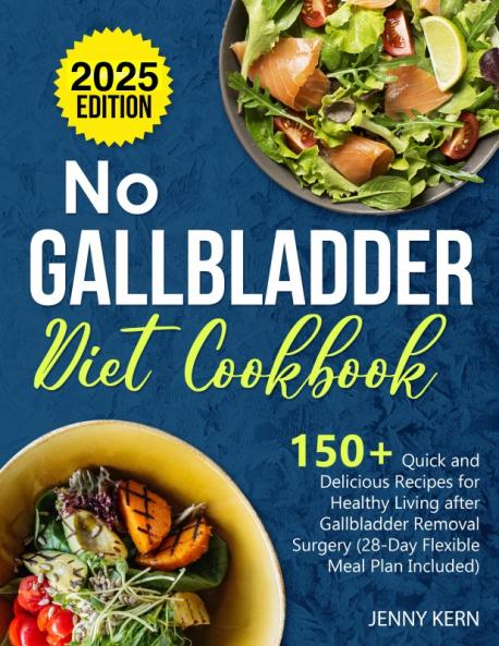 No Gallbladder Diet Cookbook