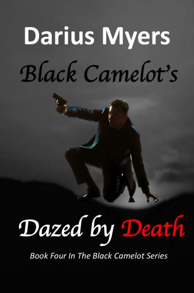 Black Camelot's Dazed By Death