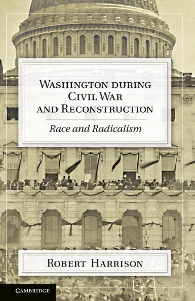 Washington during Civil War and Reconstruction