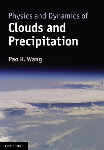 Physics and Dynamics of Clouds and Precipitation