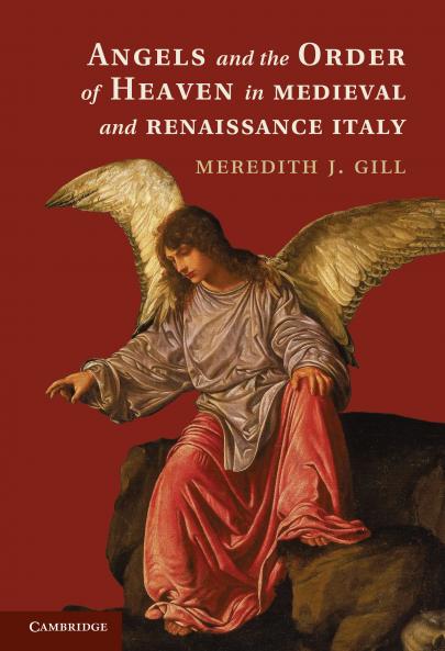 Angels and the Order of Heaven in Medieval and Renaissance Italy