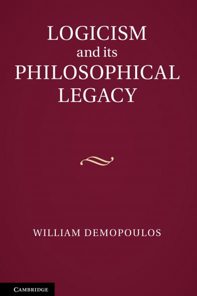 Logicism and its Philosophical Legacy