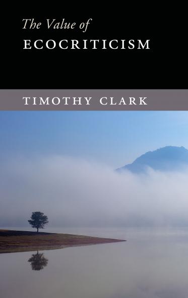 The Value of Ecocriticism