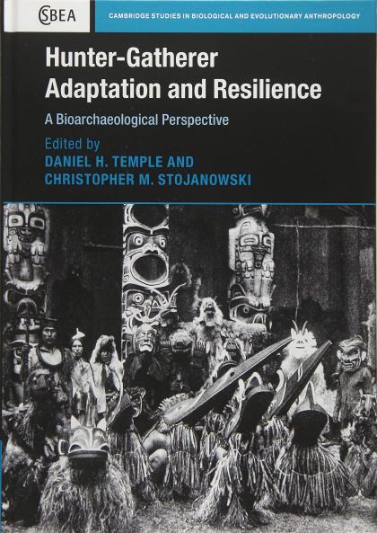 Hunter-Gatherer Adaptation and Resilience