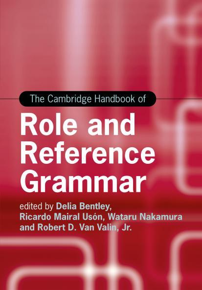 Cambridge Handbook of Role and Reference Grammar