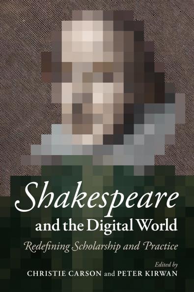 Shakespeare and the Digital World