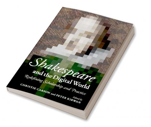 Shakespeare and the Digital World