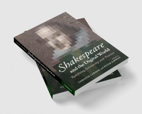 Shakespeare and the Digital World