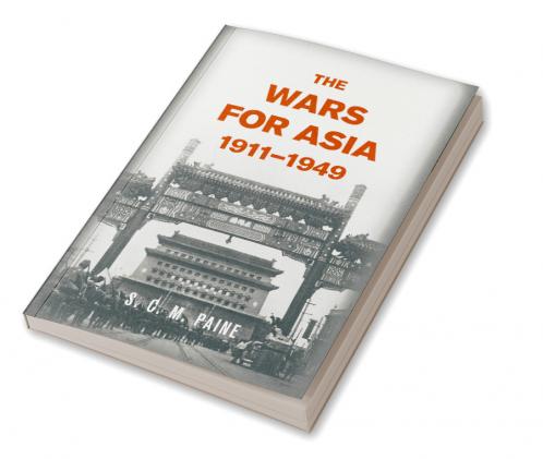 The Wars for Asia 1911 1949