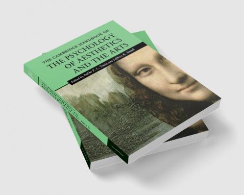 The Cambridge Handbook of the Psychology of Aesthetics and the Arts