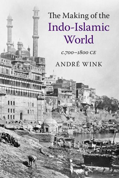 Making of the Indo-Islamic World