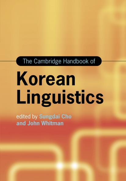 The Cambridge Handbook of Korean Linguistics