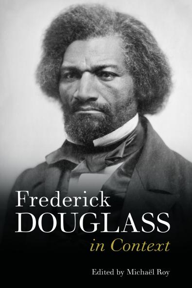 Frederick Douglass in Context