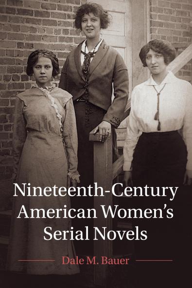 Nineteenth-Century American Women's Serial Novels