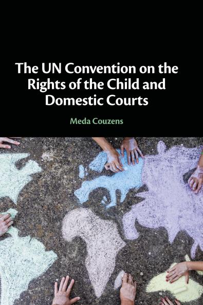 The UN Convention on the Rights of the Child and Domestic Courts